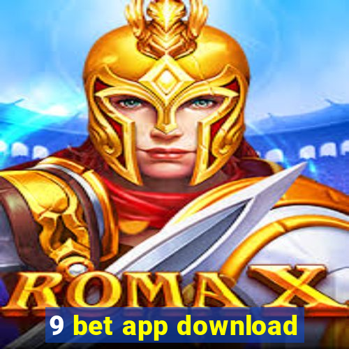 9 bet app download